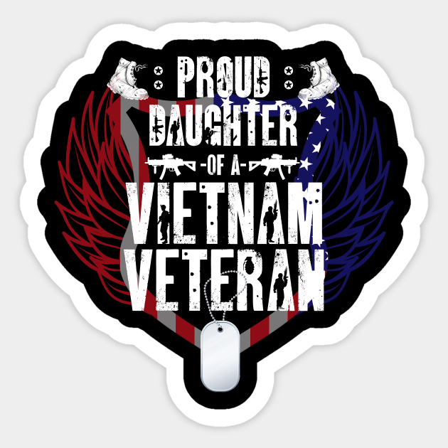 Fathers Day Proud Daughter Gift Vietnam Veteran Vietnam Veteran